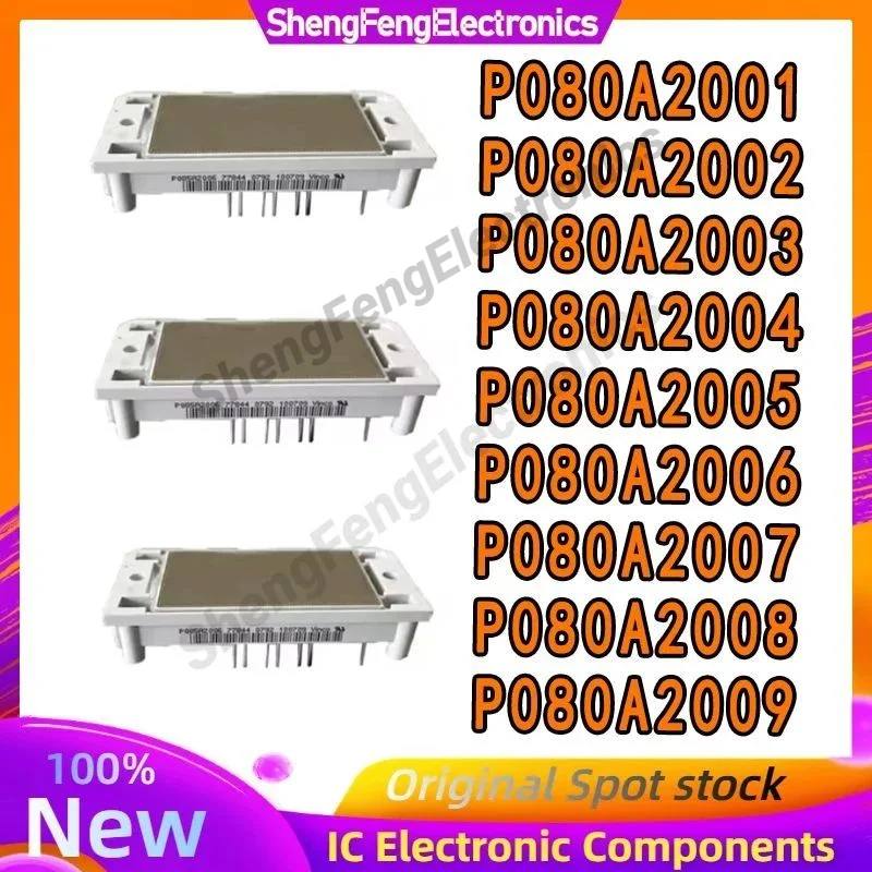 

P080A2001 P080A2002 P080A2003 P080A2004 P080A2005 P080A2006 P080A2007 P080A2008 P080A2009 NEW AND ORIGINAL MODULE