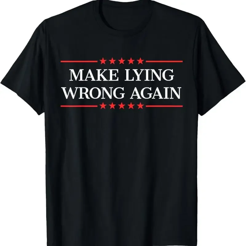 Faire du mensonge à nouveau interdictionnel T-shirt