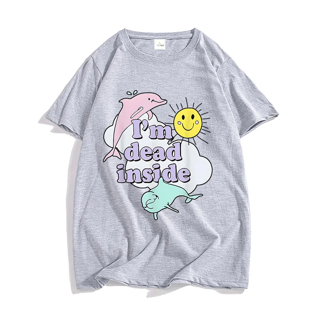 I\'m Dead Inside Dolphin Tshirts 100% Cotton Trendy Shirts Couples Loose Tees Men/women Short Sleeve T Shirt Cute Animal T-shirt