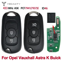 YOCASTY 2 3 Buttons 315 434MHZ ID46 PCF7941E Remote Smart Flip Car Key For Opel Astra K Vauxhall Buick Verano GT Excelle