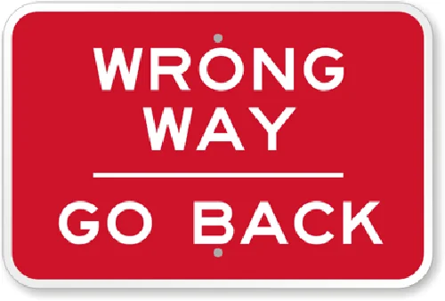 Wrong Way Sign Weatherproof Aluminum 8