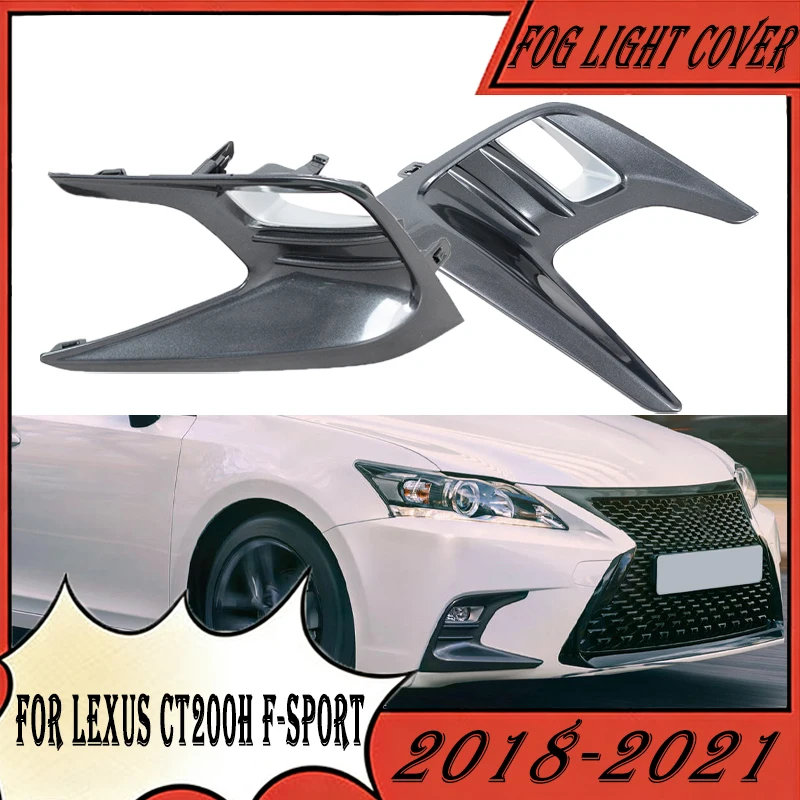 レクサス-ct200h-f-sport-2018-2019-2020-2021年式用-フロントバンパー-フォグライトカバー。フォグランプ保護、装飾カバー、グリルフレーム。