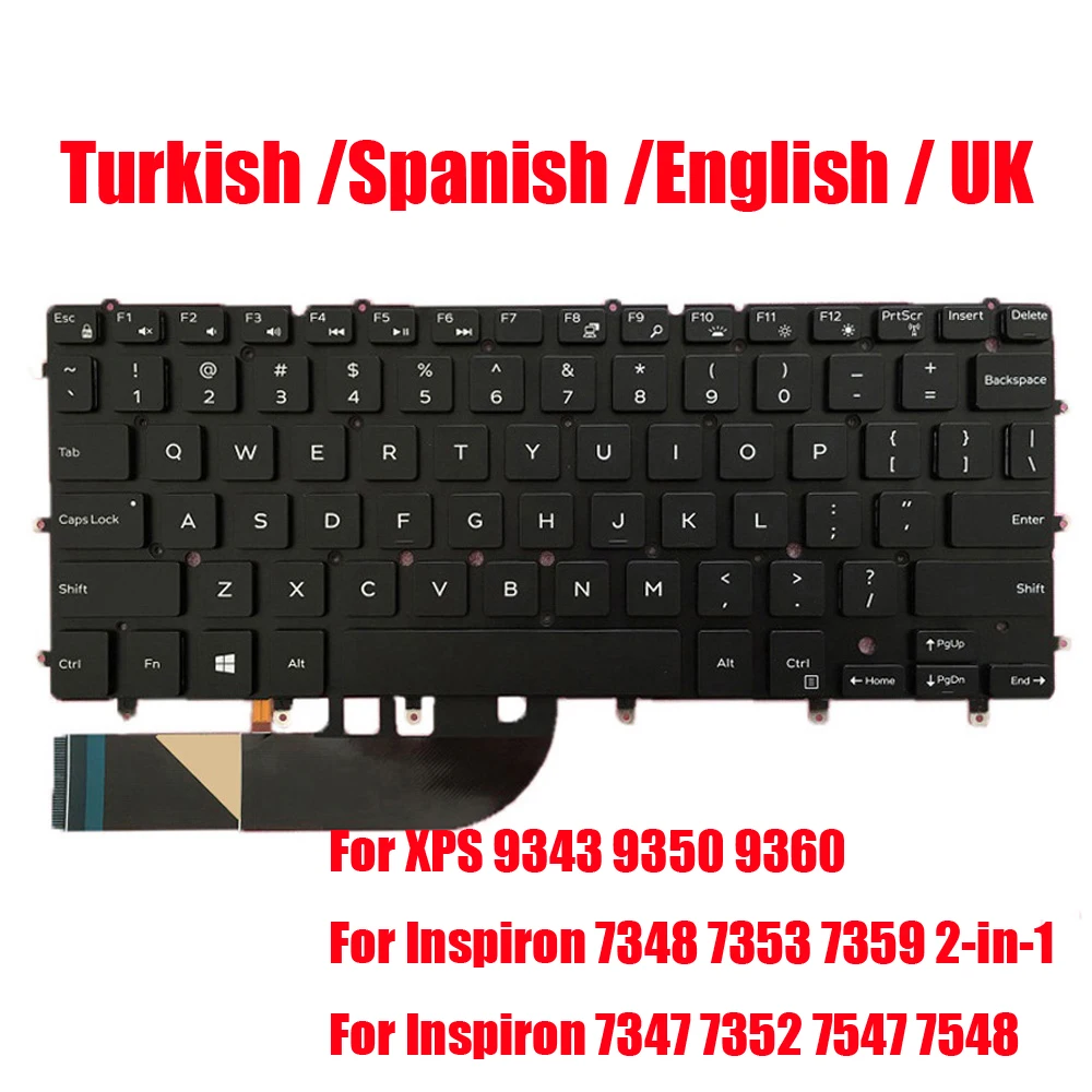 

US UK TR SP Keyboard For DELL For XPS 9343 9350 9360 For Inspiron 7348 7353 7359 2-in-1 7347 7352 7547 7548 Turkish Spanish New