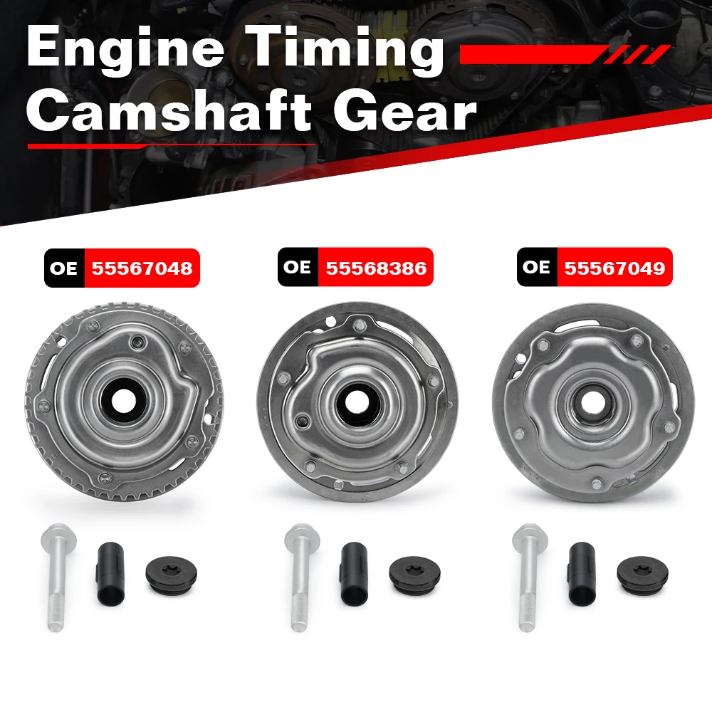 Intake Exhaust Engine Timing Camshaft Cam Gear For Chevrolet- Aveo Cruze Sonic Opel Vauxhall Astra 55567048 55568386 55567049