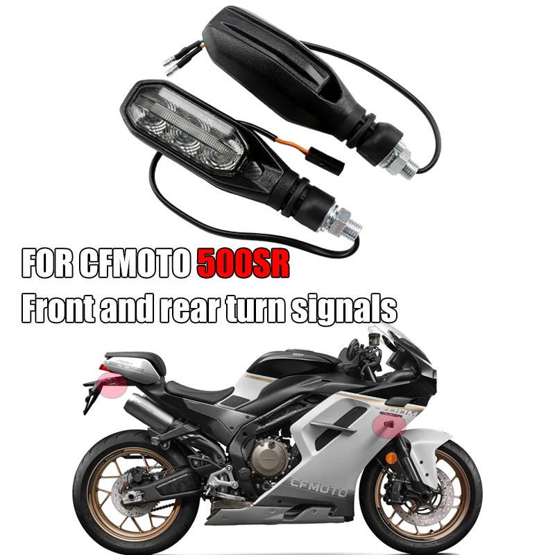 

FOR CFMOTO 500SR VOOM 500 SR SR500 CF500-9 Original Motorcycle Parts Turn Signal Front and Rear Left and Right Turn Lights