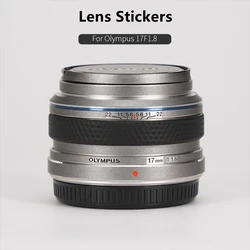 for Olympus 17 F1.8 Lens Sticker 17f1.8 Decal Skin For Olympus M.ZUIKO DIGITAL 17mm F1.8 Lens Protector 17 1.8 Wrap Cover Film