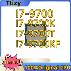 인텔 오리지널 I7-9700 I7-9700K, I7-9700KF I7-9700T CPU