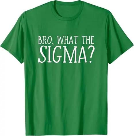 Bro What The Sigma Bruh T-Shirt Funny Kids Teens Youth Meme Saying Tee Humorous Letters Printed Graphic Top Short Sleeve Blouses