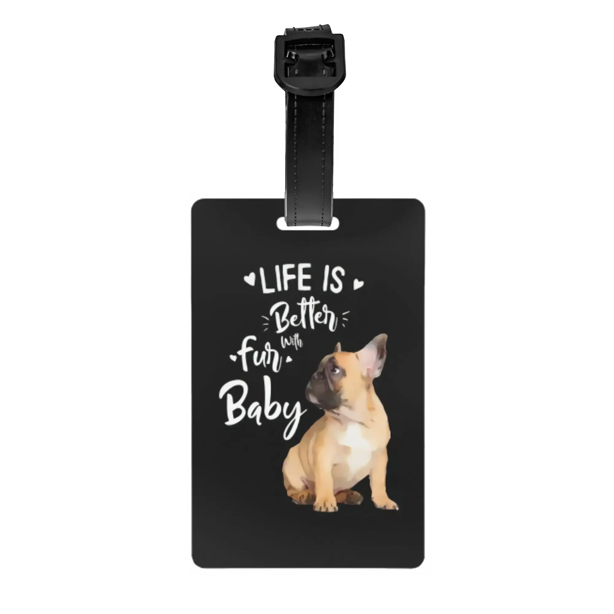 

Индивидуальная бирка для багажа с французским бульдогом: Жизнь лучше с пушистым питомцем. Чехол для дорожной сумки/чемодана, идентификационная этикетка.