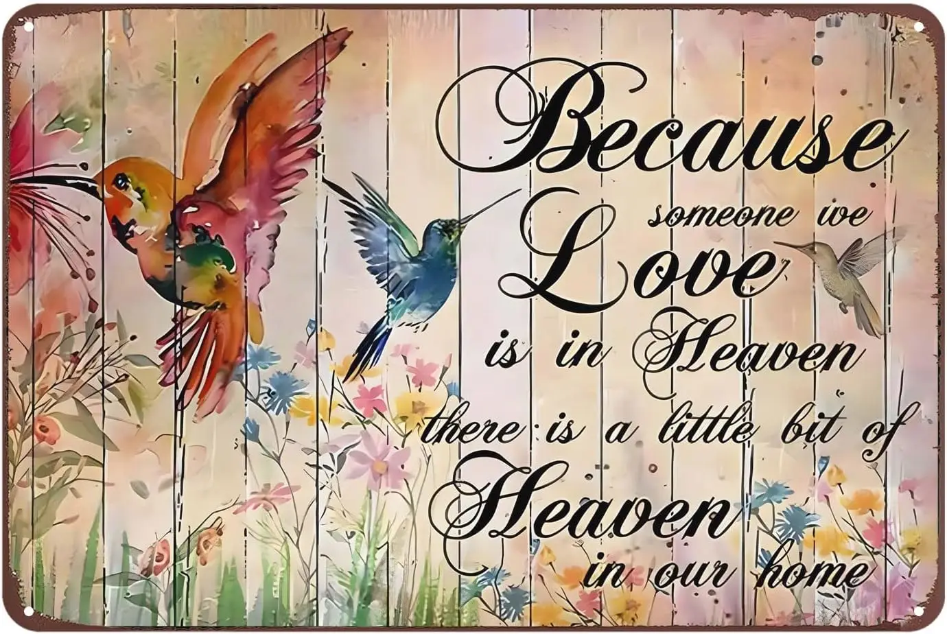 Vintage Humming Bird Metal Plaque Poster Because Someone We Love Is In Heaven Retro Metal Tin Sign Plaque Wall Decor