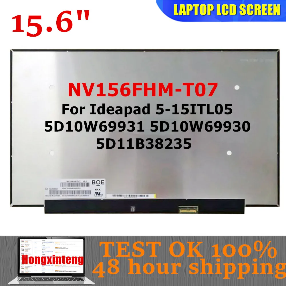 

NV156FHM-T07 V8.1 V8.4 V8.7 Original NEW 15.6INCH 1080P IPS Touch Screen FHD EDP 40PINS For Lenovo ideapad 5-15ARE