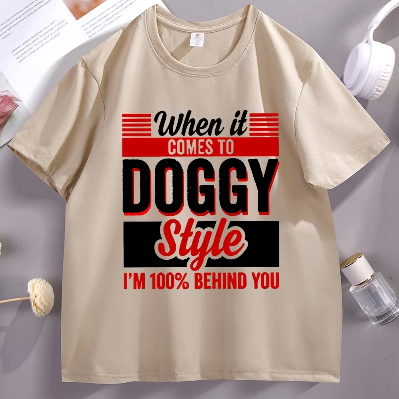 When It Comes To Doggy Style Graphic T-shirt Funny Quote Adult Sarcastic Tee Men Women Casual Cotton Short Sleeve T Shirt Tops - view 3