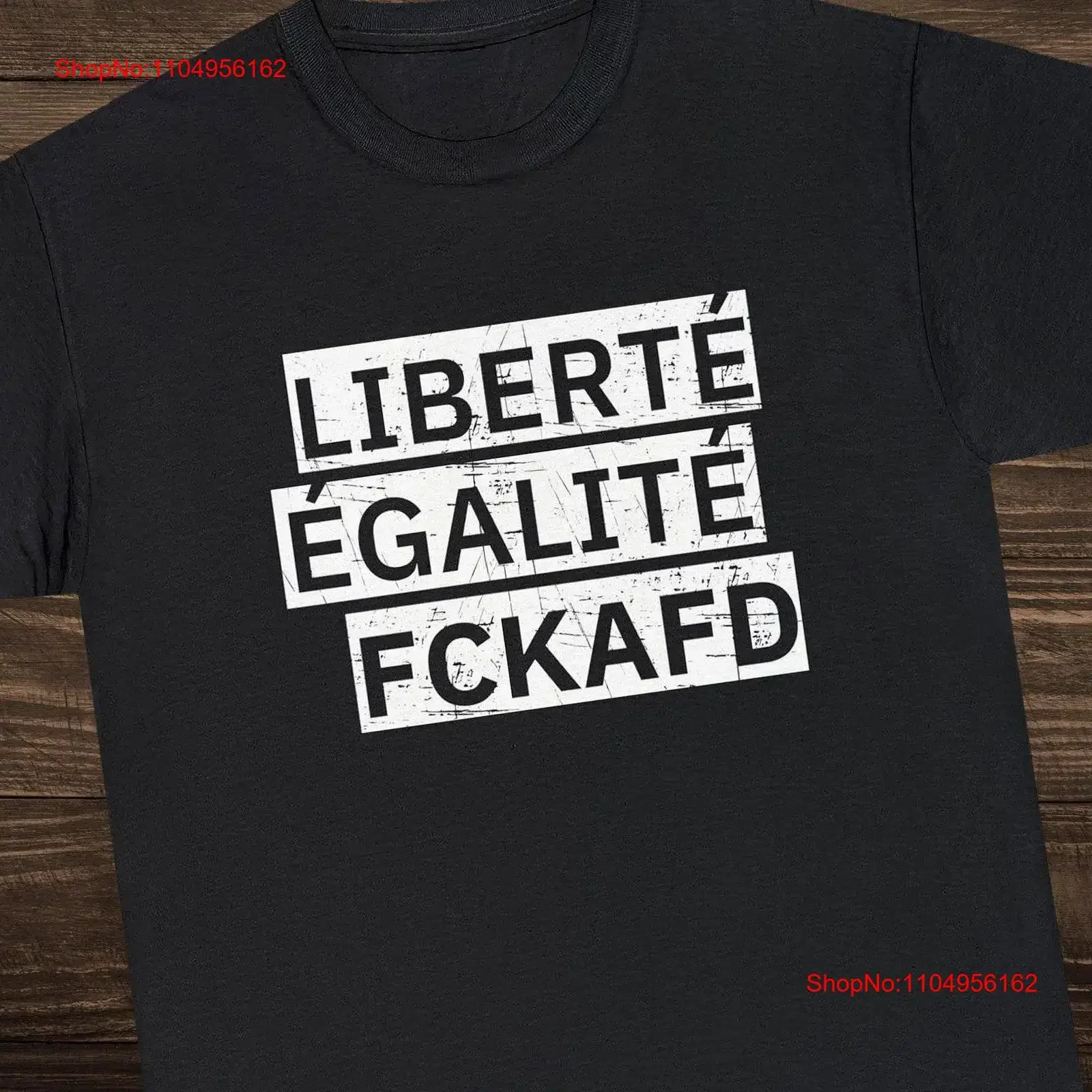 Camiseta de demostración Liberté Égalité FCKAFD protesta gegen AfD Rechts Nazis Freiheit Gleichheitowo Demokratie 483BPT2 vintage lavado