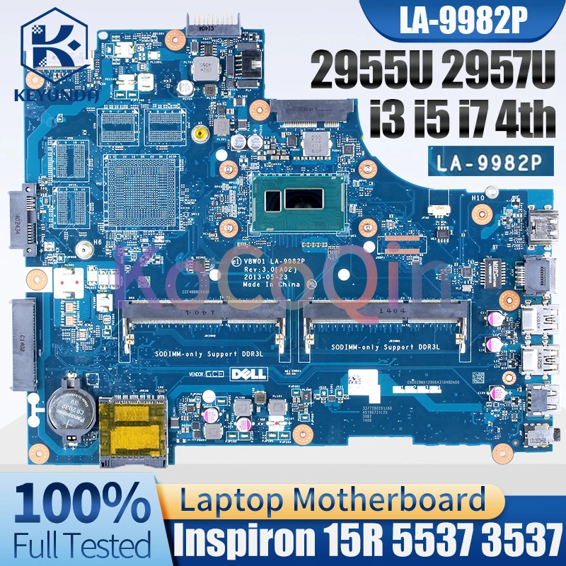 LA-9982P Dell Inspiron มาเธอร์บอร์ดแล็ปท็อป5537 3537 15R I3 I5 I7ซีพียู VBW01โน๊ตบุ๊ค LA-9982P เมนบอร์ดทดสอบ