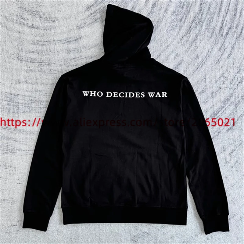 WHO DECIDES WAR Hoodie Men Women Best Quality heavy fabric English letter loose casual Pullover