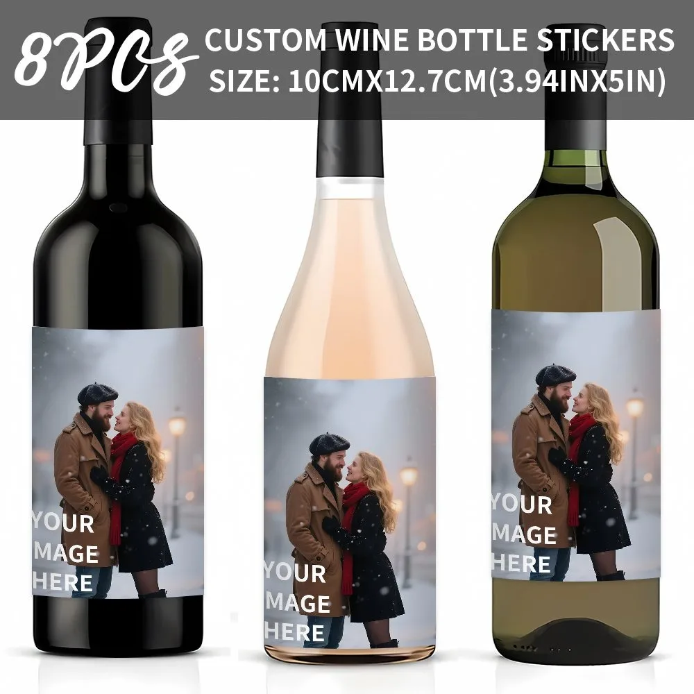 Custom Photo Wine Bottle Stickers 8PCS Personalized Image 10x12.7cm/3.94x5in Anniversary Gift spring Party Bottle Labels