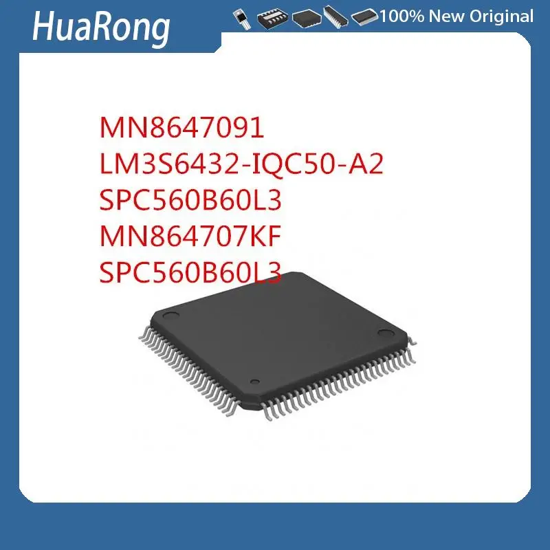 

2PCS/LOT MN8647091 LM3S6432-IQC50-A2 LM3S6432-IQC50 SPC560B60L3 MN864707KF SPC560B60L3 QFP100