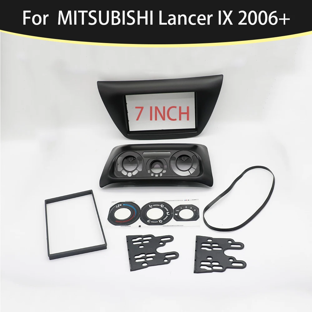 SUITABLE FOR MITSUBISHI Lancer IX 2006+ 7 Inch Car Frame Fascia Adapter Bezel Android Radio Audio Dash Panel Kit