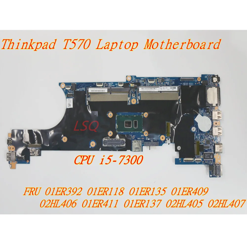 

New For Lenovo Thinkpad T570 Laptop Integrated Graphics Motherboard i5-7300 01ER392 01ER118 01ER135 01ER409 02HL406 01ER411