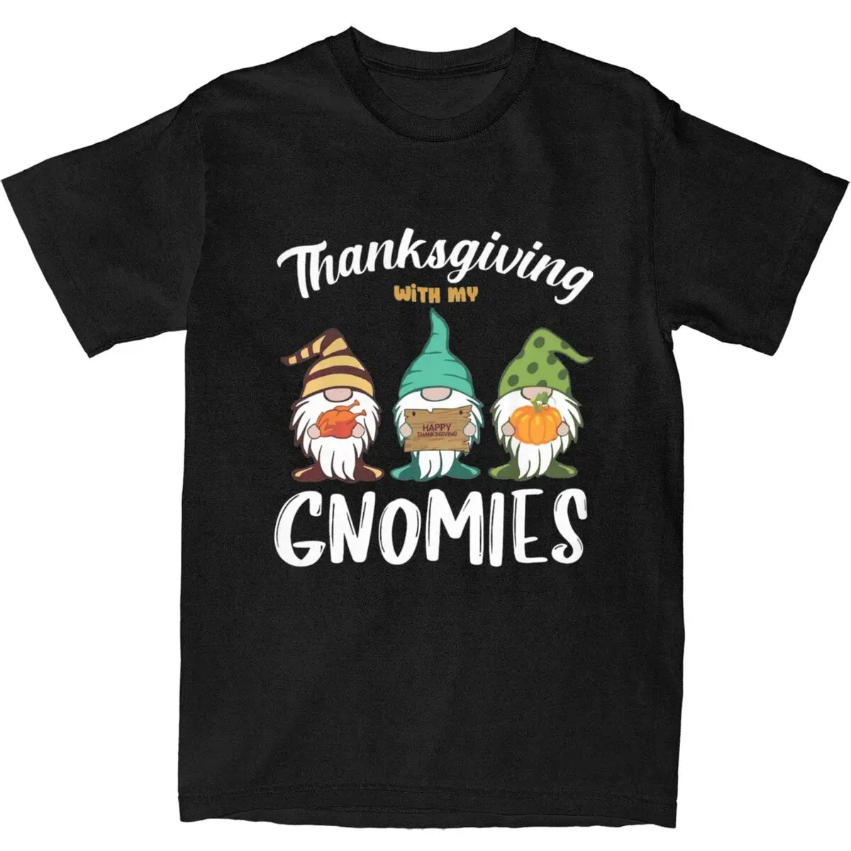 

Thanksgiving With My Gnomes T-Shirt Men's Turkey Pumpkin Cotton T Shirts Summer Round Neck Tee Shirt Cheap Big Size Clothes