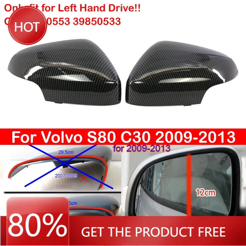 

Чехлы на зеркала 39850553 39850533 для Volvo S80 C30 2009-2013, сменная крышка бокового зеркала заднего вида, крышка крыла, внешняя дверь Ca