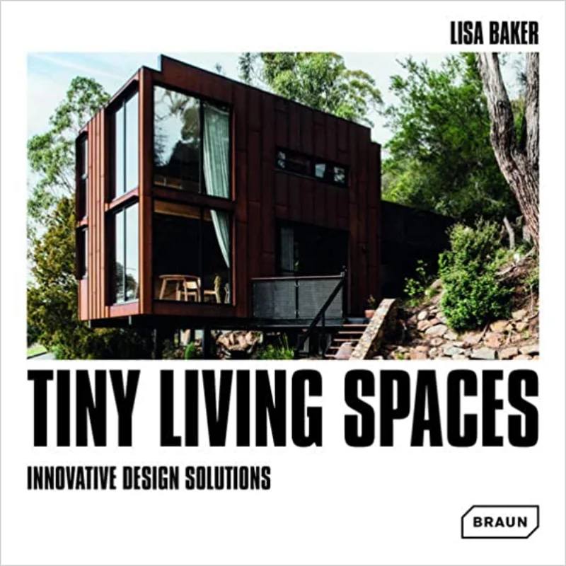 

Tiny Living Spaces Innovative Design Solutions Lisa Baker Braun 9783037682838 Book