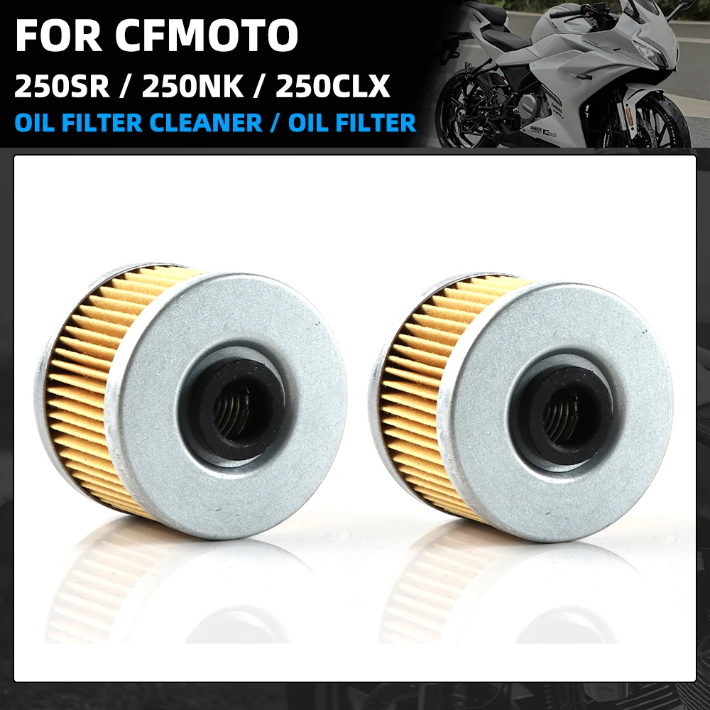For CFMOTO 250SR 250NK 250CLX Machine Filter Oil Element Original Maintenance Parts Accessories