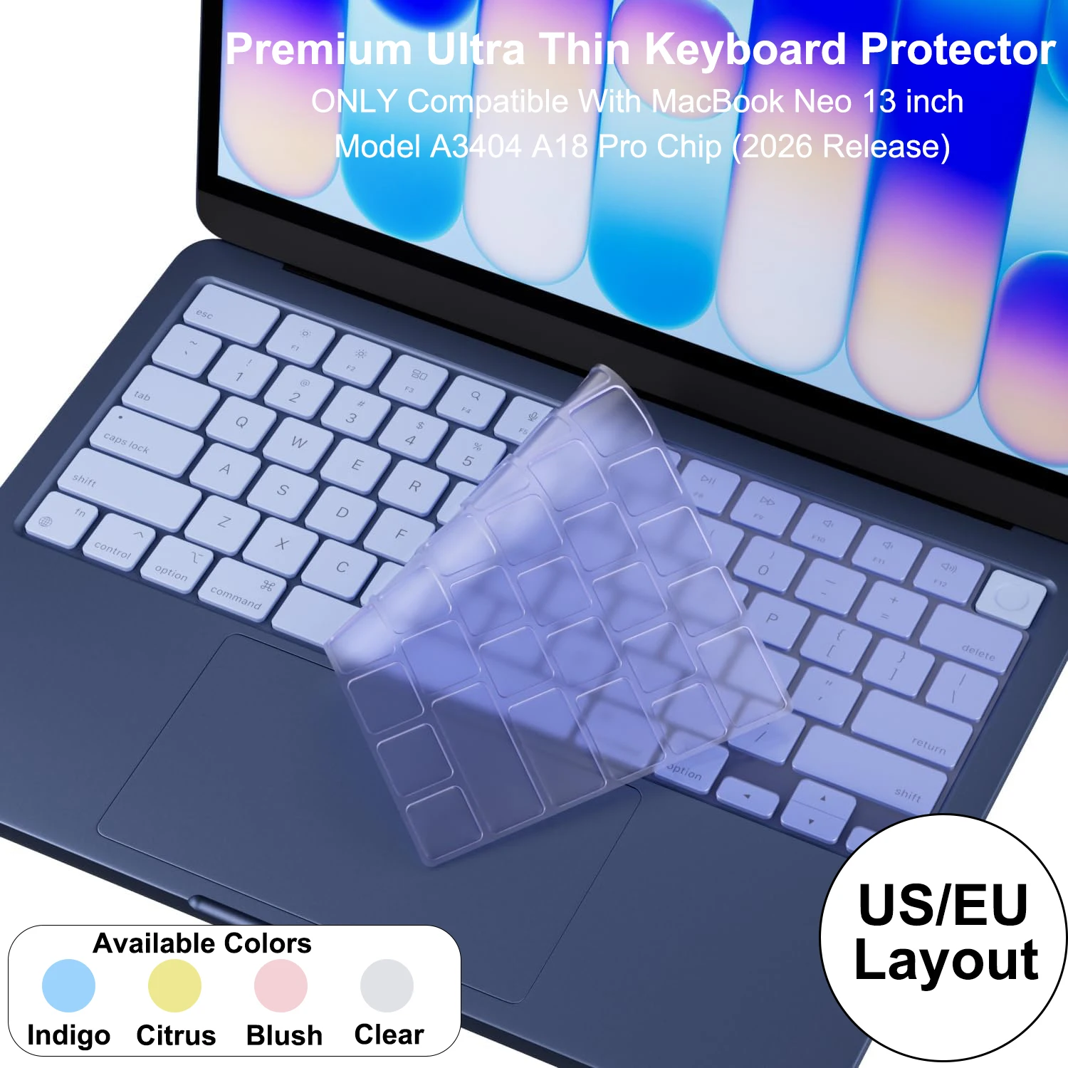 Keyboard Cover Skin For 2026 New MacBook Neo 13 inch With Apple A18Pro Chip Model A3404, Premium Ultra Thin Keyboard Protector