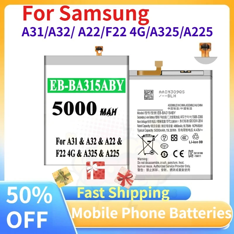 

Brand New EB-BA315ABY 3.86V 5000mAh Mobile Phone Battery for Samsung A31/A32/ A22/F22 4G/A325/A225 Replacement Lithium Batteries