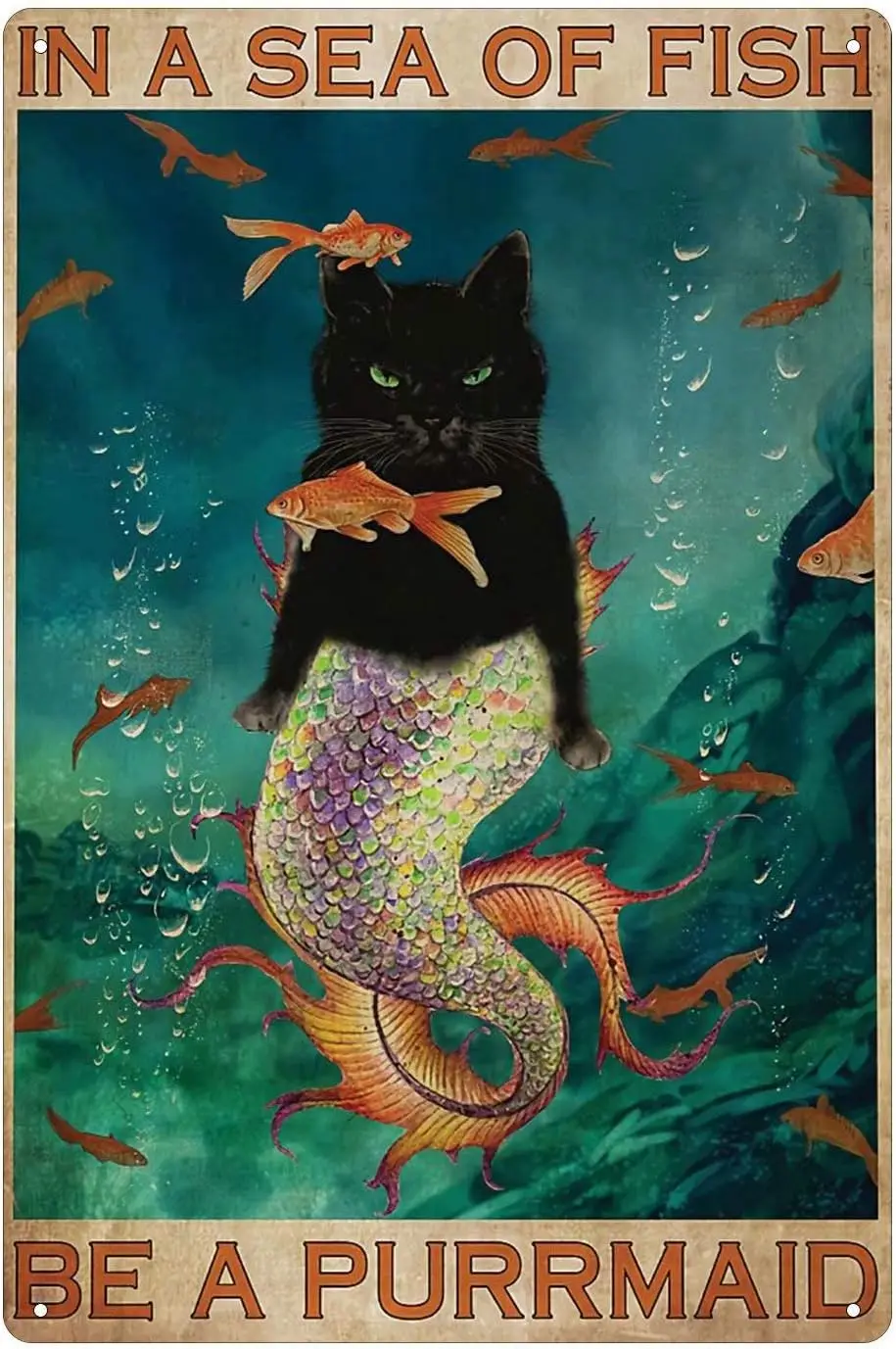 Mermaid Cat Style Metal Tin Sign,in A Sea of Fish Be A Purrmaid, Coffee Home Vintage Art Decor Iron Painting