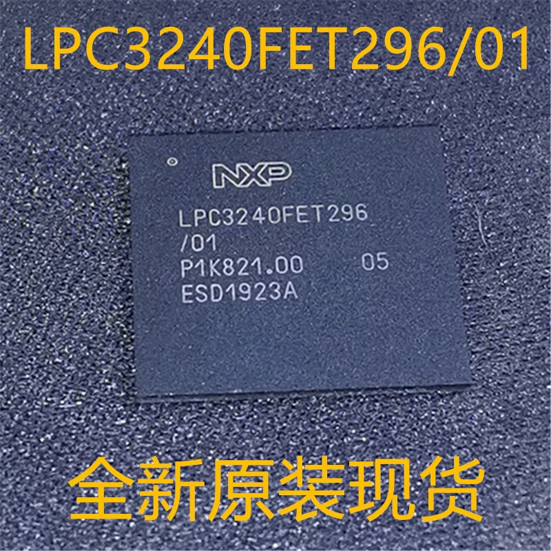 

10Pcs~50Pcs Original LPC3240FET296 LPC3240FET296/01 BGA-296