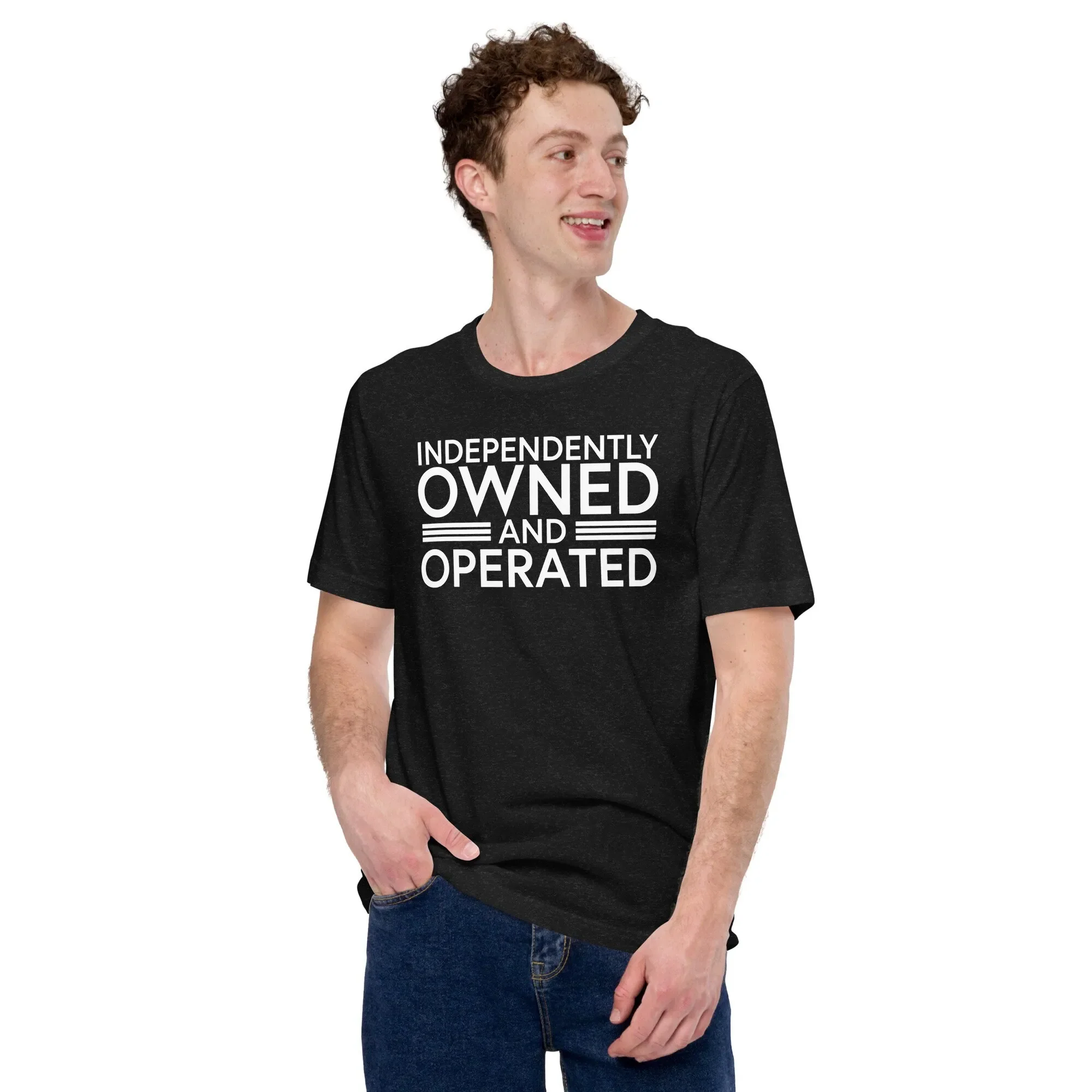You should own and operate this T Shirt