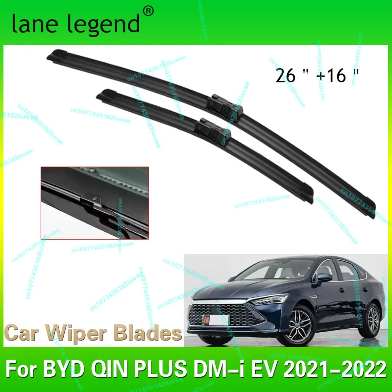 

Щетки стеклоочистителя для BYD QIN PLUS DM-i EV 2021 2022, автомобильные аксессуары, передняя щетка стеклоочистителя, щетки, резак, автомобильные товары, 26 + 16 дюймов