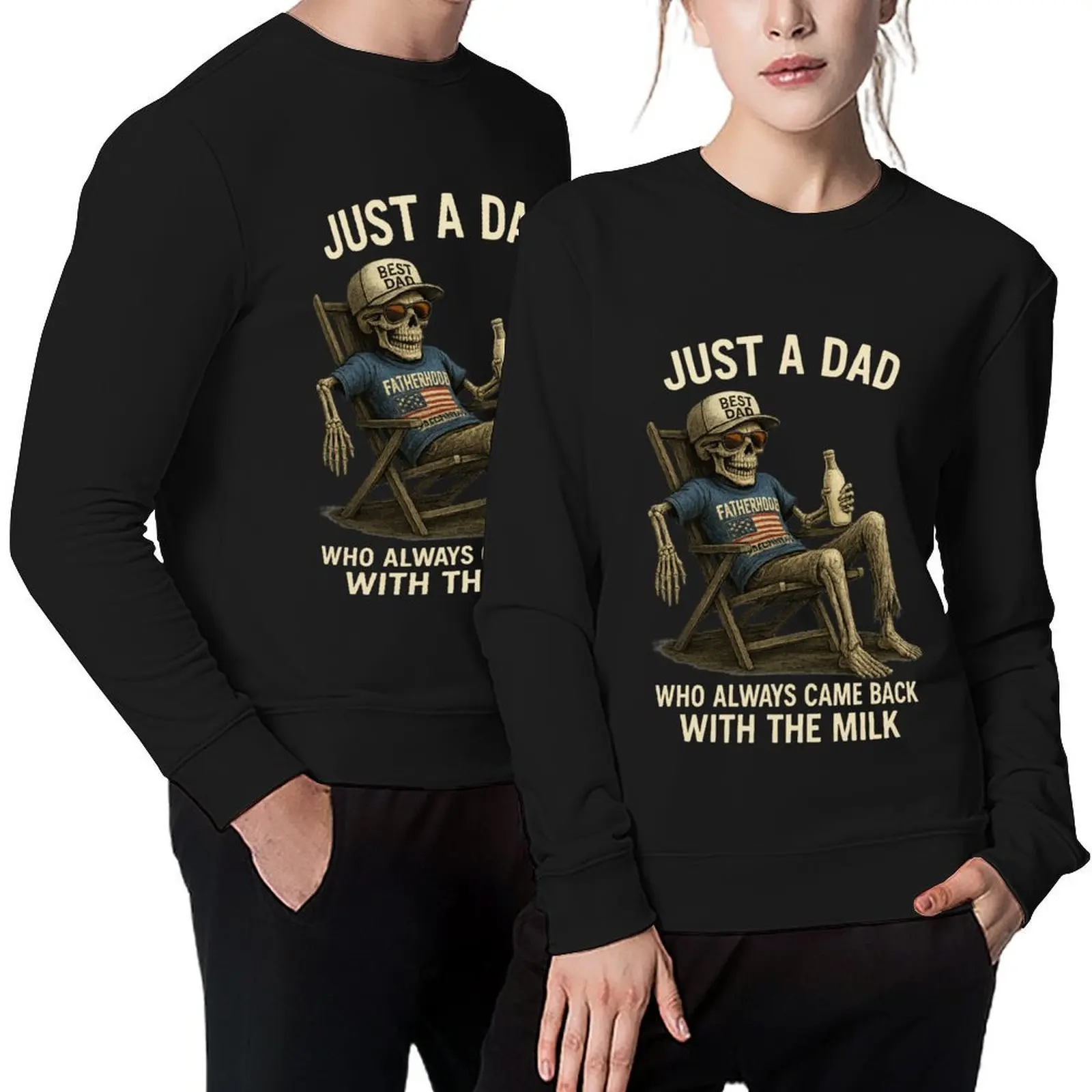 

Just A Dad Who Always Came Back With The Milk,Funny Dad,Dad Joke,Skeleton Fatherhood ,Father's Day Gift Pullover blouse hoody