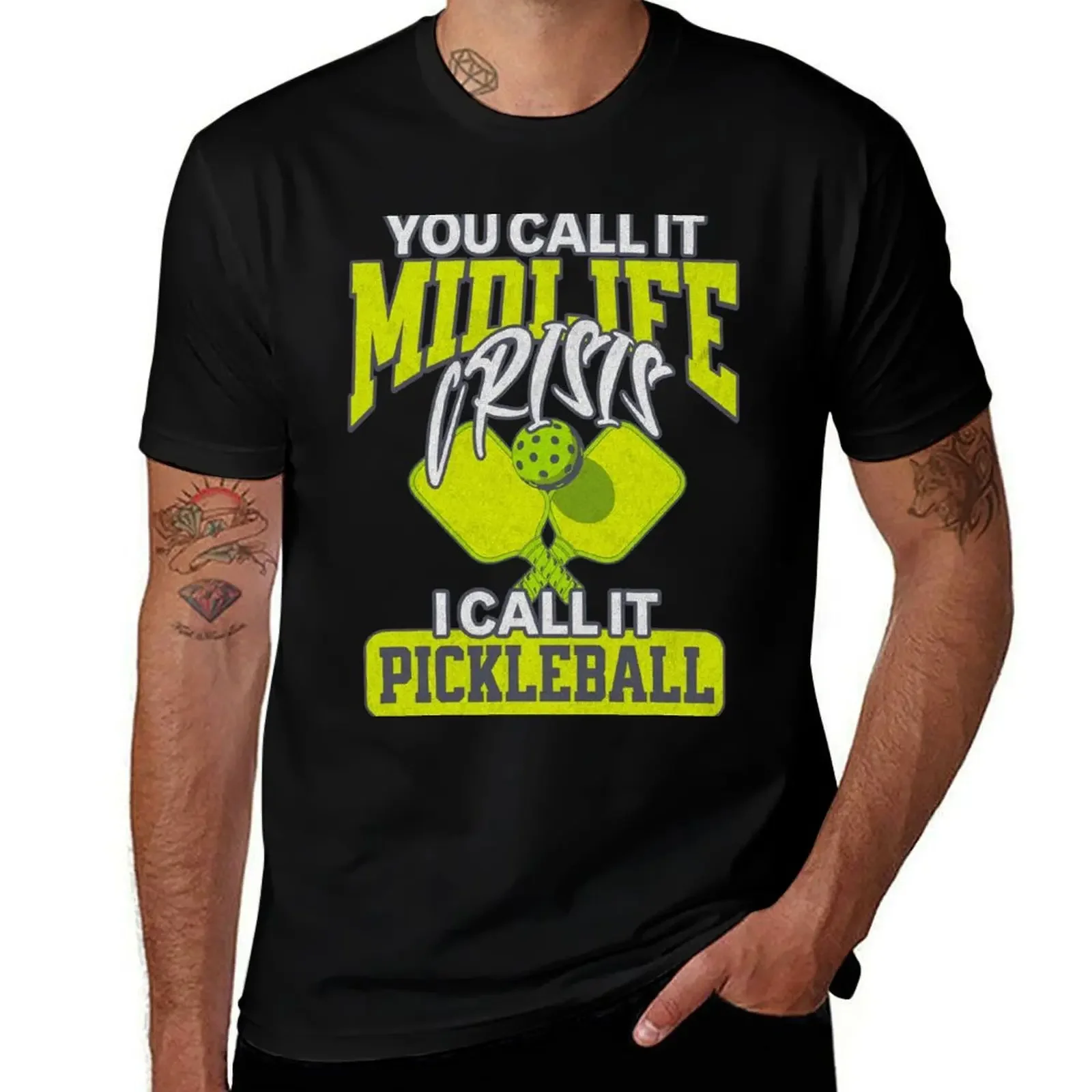 

You Call It Midlife Crisis I Call It Pickleball T-Shirt funny gifts customs sweat men clothing