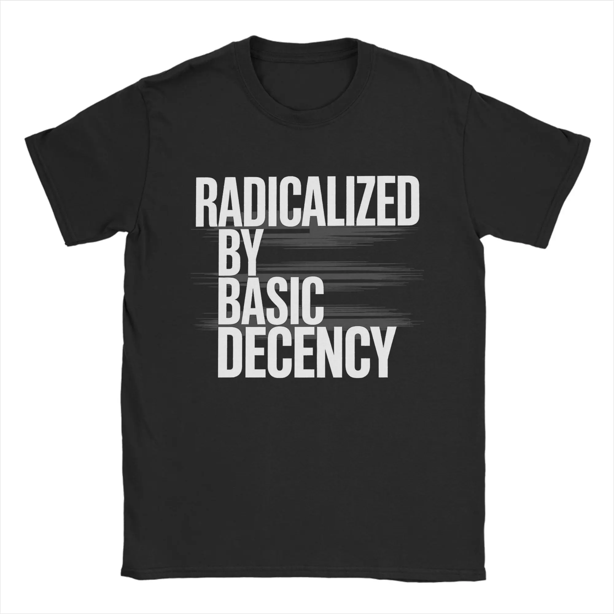 Novelty Radicalized by Basic Decency Vintage  Tshirts Men 100%Cotton Short Sleeve  O-neck Summer TopsTops