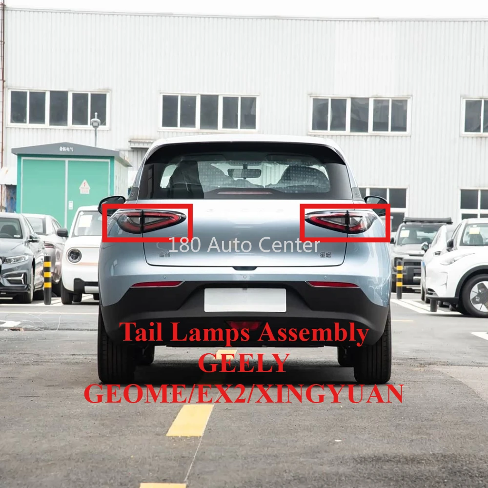 

Original Tail Lamps Assembly for Geely GEOME EX2 XINGYUAN Tail Lights