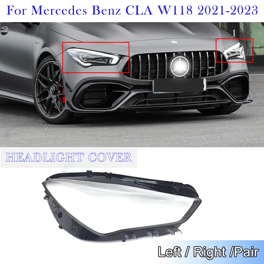 

Headlight Cover For Mercedes Benz CLA W118 2021 2022 2023 Headlamp Shell Transparent Lens Glass Replace Car Accessories