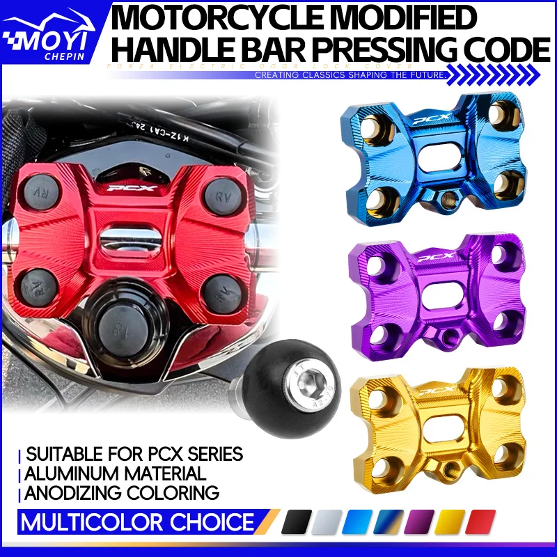 Handle Pressing For Honda PCX160 PCX125 PCX150 PCX125 150 160 Handle Pressing Block Motorcycle Expand Aluminum Alloy Accessories