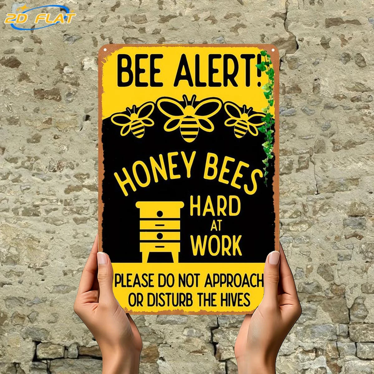 2D Flat 1pc, Bee Alert: Honey Bees Hard at Work – Please Do Not Approach or Disturb the Hives, Metal Iron Sign Decorative
