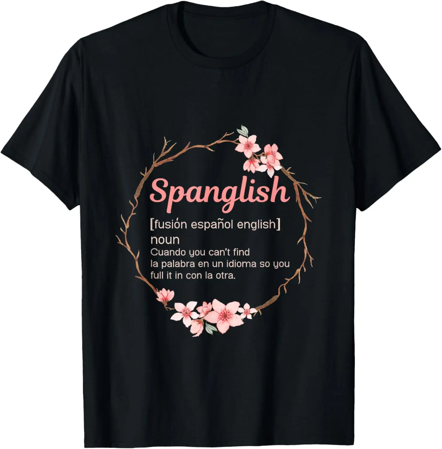 Spanglish Latina Mexican Spanish Teacher Puerto Rico Chicana T-Shirt