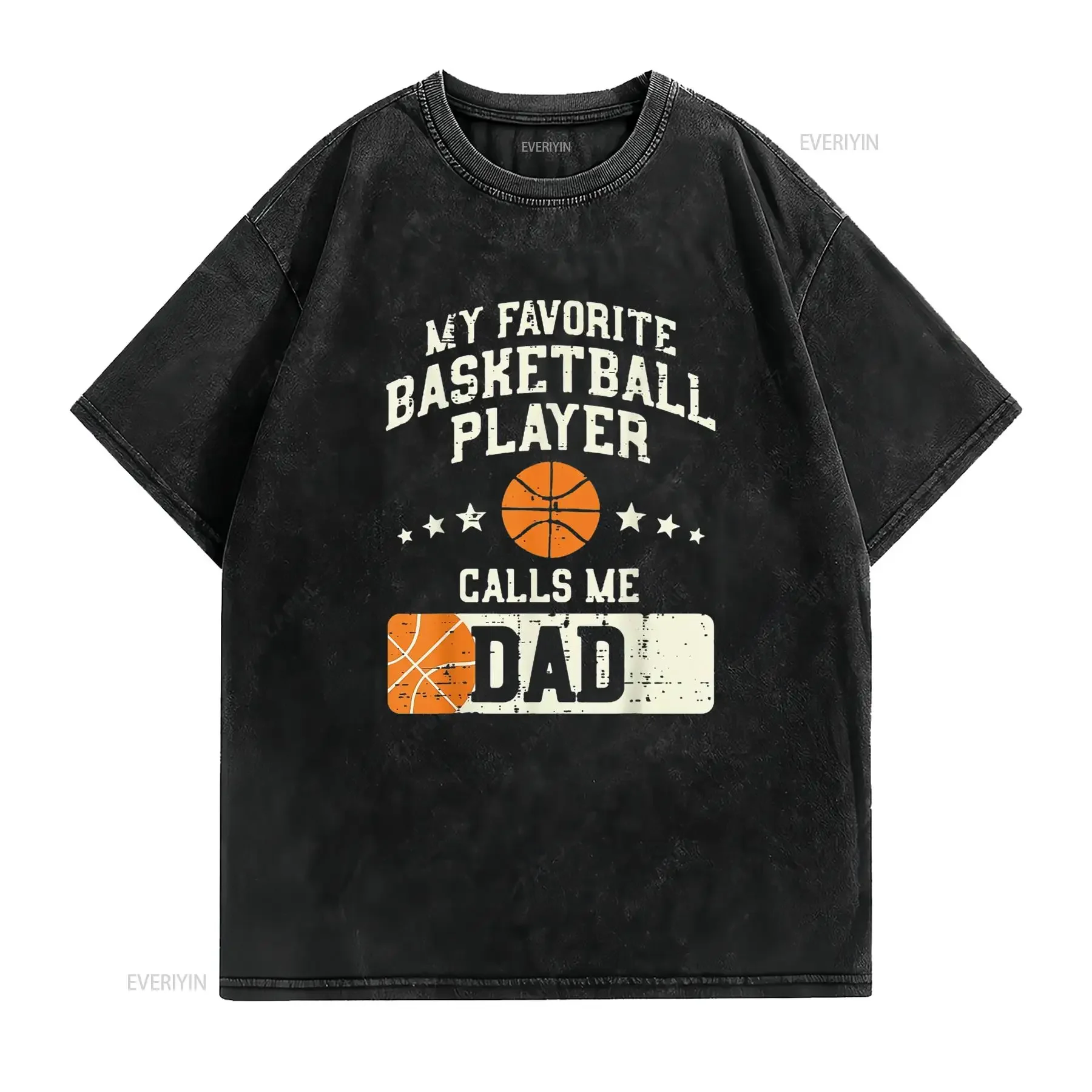 Mens Favorite Basketball Player Dad Family Baller Daddy Papa Men T Shirt Black vintage Washed Slightly designer clothes