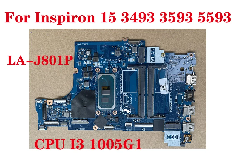 Lot FDI55 LA-J081P CN-01J5TX 01J5TX 1J5TX For Dell Inspiron 15 3593 3493 5593 Laptop Motherboard With CPU I3-1005G1 100% Test