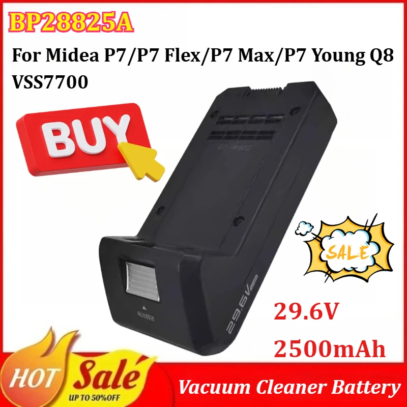 New BP28825A 29.6V 2500mAh Rechargeable Battery for Midea P7/P7 Flex/P7 Max/P7 Young Q8 VSS7700 Vacuum Cleaner Battery