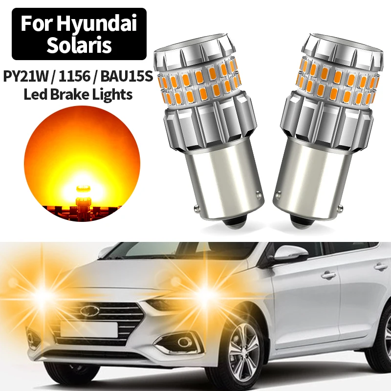 2Pcs PY21W BAU15S 1156 LED Turn Signal Light Bulbs Canbus No Error DRL For Hyundai Solaris 2017 2018 2019 2020 2021