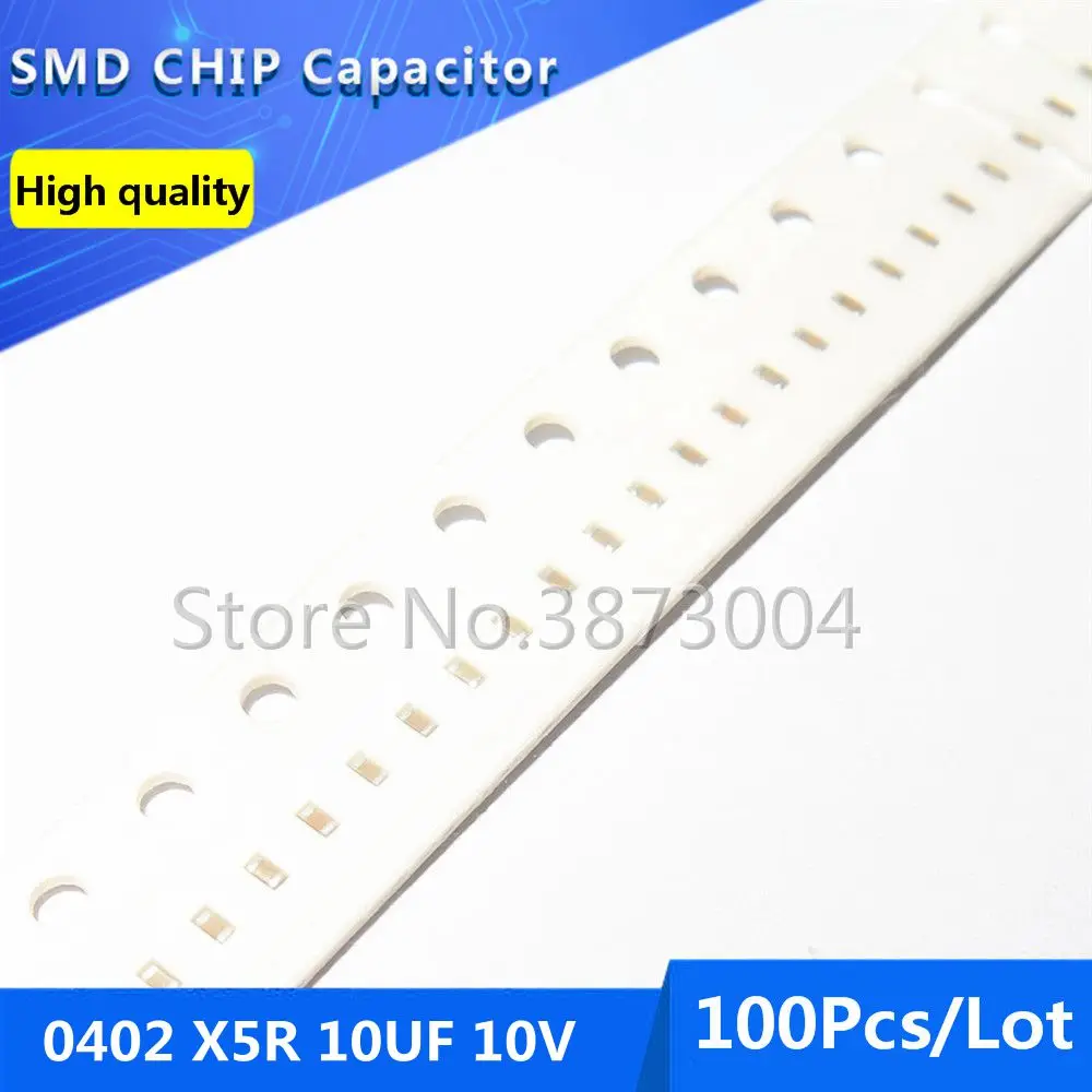 100pcs 0402 X5R 10UF 10V Thick Film Chip Multilayer Ceramic Capacitor