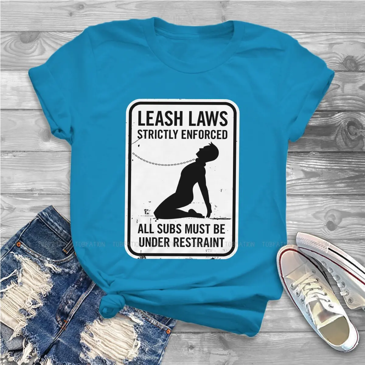 Leash Laws Strictly Enforced  5XL TShirts BDSM Bondage Discipline Dominance Submission Sadism Masochism Female Tops T Shirt