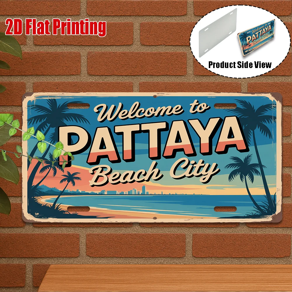 2D Flat - A Vintage Metal Sign for Decorative Purposes Only, Suitable for Outdoor Plaques And Wall Decor.Welcome to Pattaya Sign