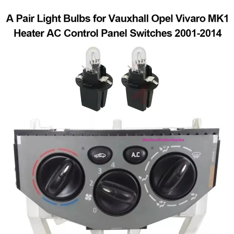 

A Pair Light Bulbs for Vauxhall Opel Vivaro MK1 Heater AC Control Panel Switches