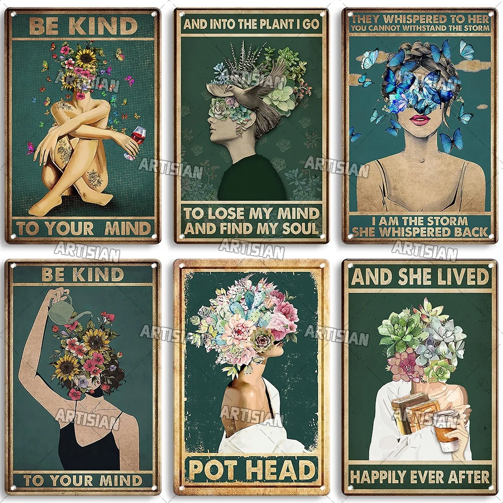 Artisian Be Kind To Your Mind Metal Sign Pot Head Tin Plate Girl Decorative Poster Wall Decor Garage Bar Pub Club Hotel Kitchen